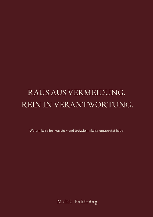 Raus aus Vermeidung. Rein in Verantwortung. - E-Book (PDF) + 8-teiliges Video-Modul